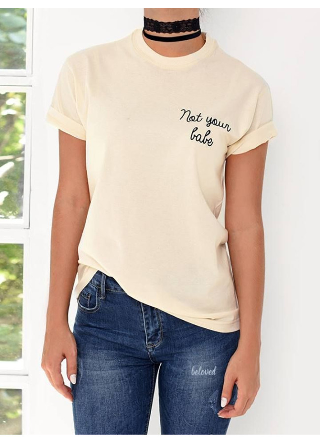 NOT YOUR BABY CREAM TSHIRT 