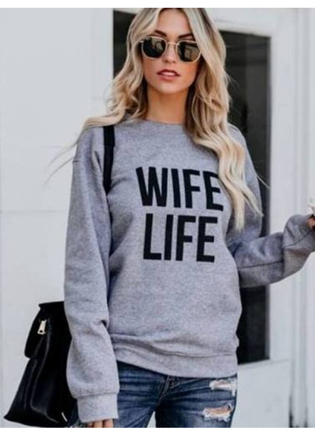 WIFE LIFE GREY SWEATSHIRT