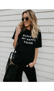 BLACK IS MY HAPPY COLOR T-SHIRT