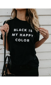 BLACK IS MY HAPPY COLOR T-SHIRT