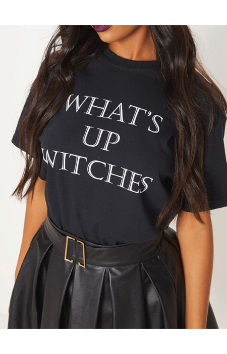 WHAT'S UP WITCHES BLACK TSHIRT