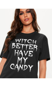 WITCH BETTER BLACK TSHIRT