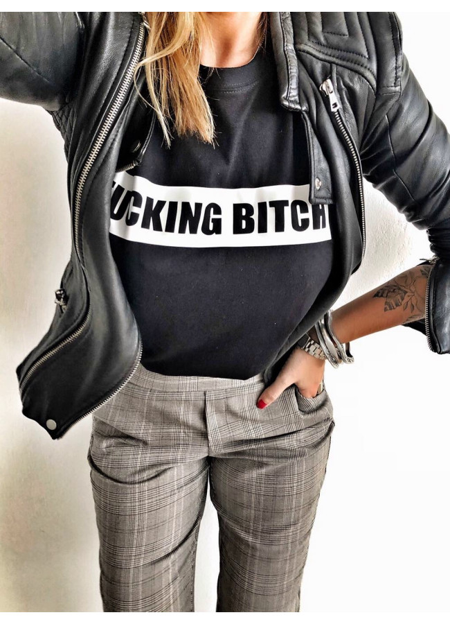 F*CKING BITCH BLACK T-SHIRT